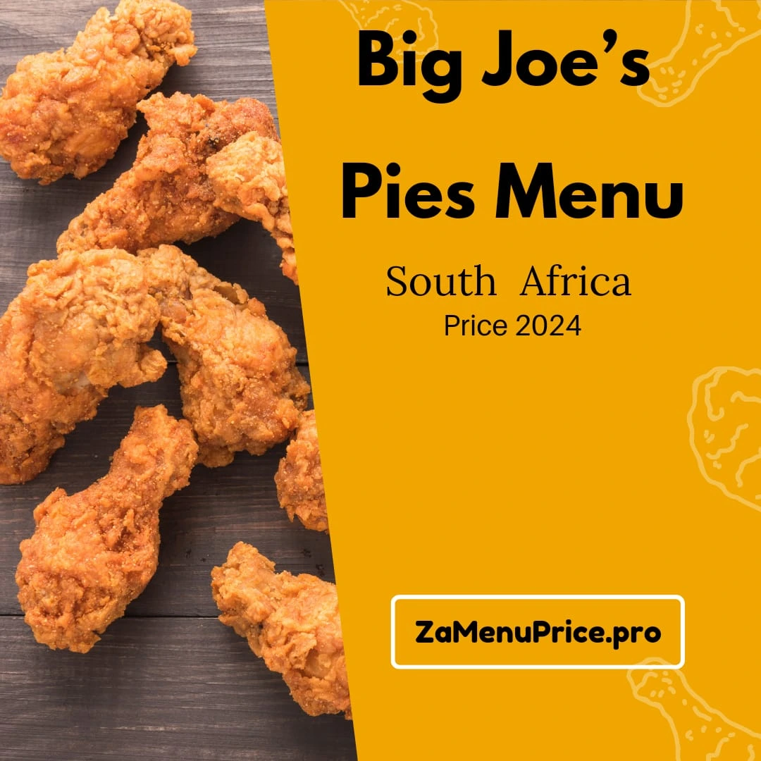 Big Joe’s Pies Menu South Africa Price 2024