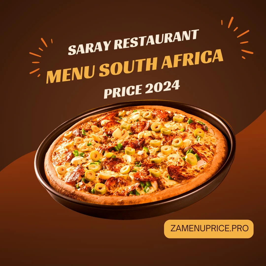 Saray Restaurant Menu South Africa Price 2024.